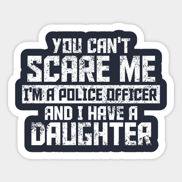 Can't Scare Me-Police Officer Design Sticker by POD Anytime